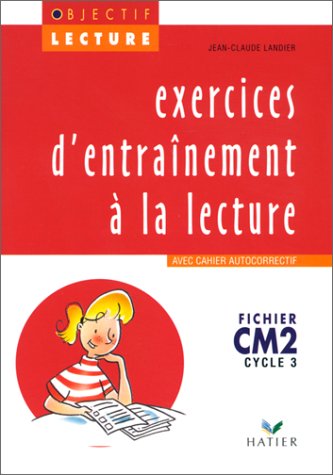 Lecture CM2 Cycle 3 : Exercices d'entrainement avec cahier autocorrectif