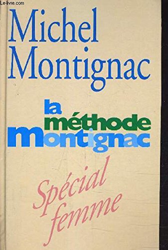 La Méthode Montignac -Spécial Femme