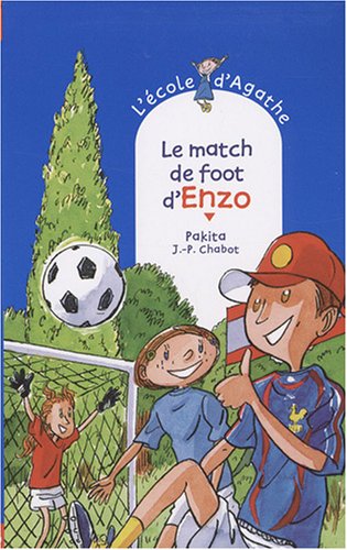 L'Ecole d'Agathe, Tome 49 : Le match de foot d'Enzo