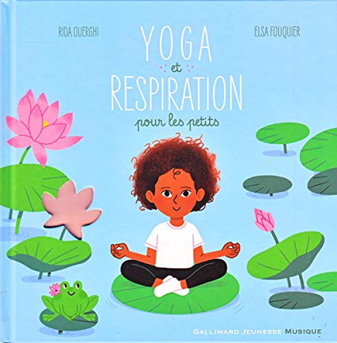 Yoga et respiration pour les petits - Livre CD - A partir de 2 ans
