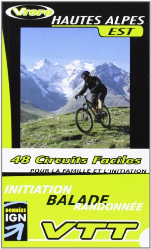 VTOPO Hautes Alpes Est - Famille et Initiation