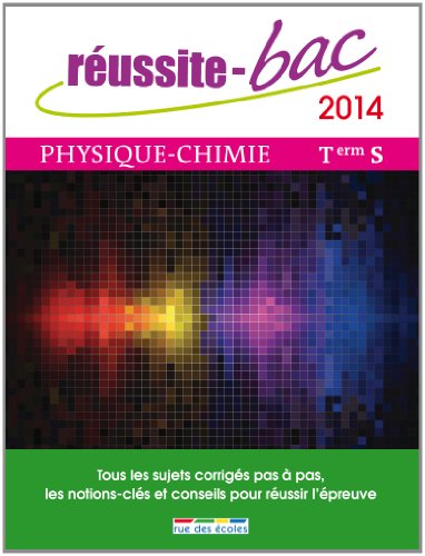 Réussite bac 2014 - Physique-Chimie, Terminale série S