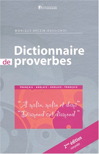 Dictionnaire de proverbes français-anglais et anglais-français