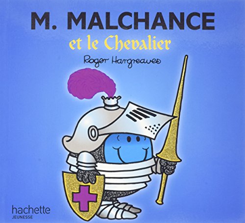 Monsieur Malchance et le Chevalier