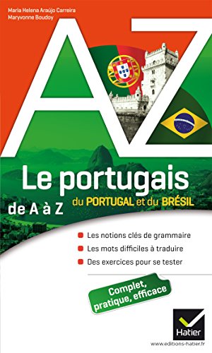 Le portugais du Portugal et du Brésil de A à Z: Grammaire, conjugaison et difficultés