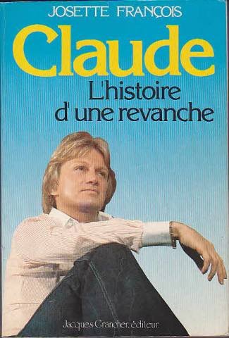 Claude, l'histoire d'une revanche