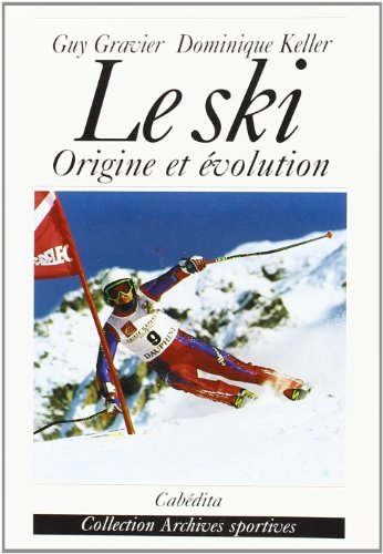 Le ski: Origine et évolution de l'école française
