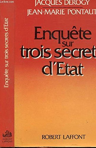 ENQUETE TROIS SECRETS D ETAT
