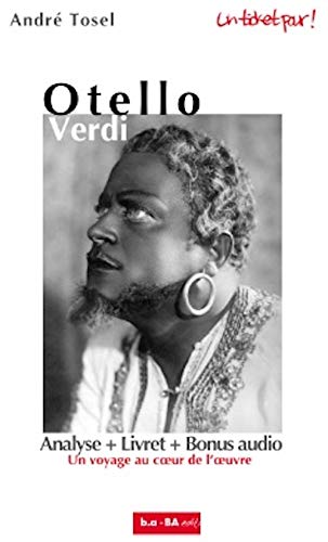 Otello de Verdi: Un voyage au coeur de l'oeuvre