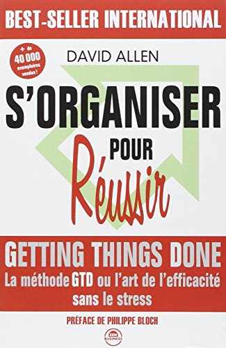 S'organiser pour réussir : Getting Things Done