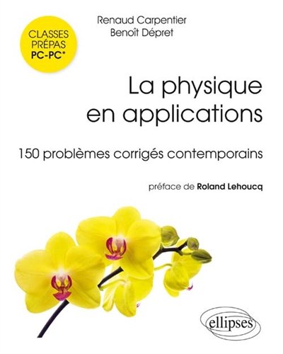 La physique en applications : 150 problèmes corrigés contemporains