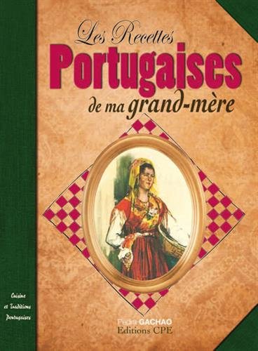 Les recettes portugaises de nos grands mères
