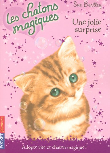 1. Les chatons magiques : Une jolie surprise (01)