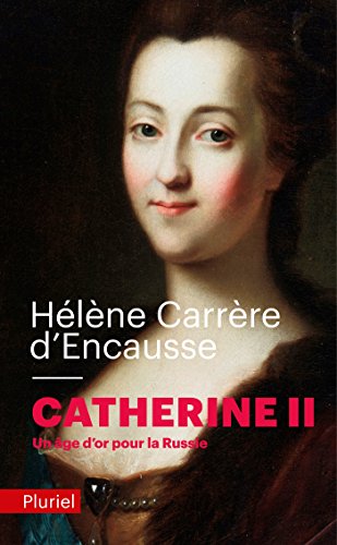Catherine II: Un âge d'or pour la Russie