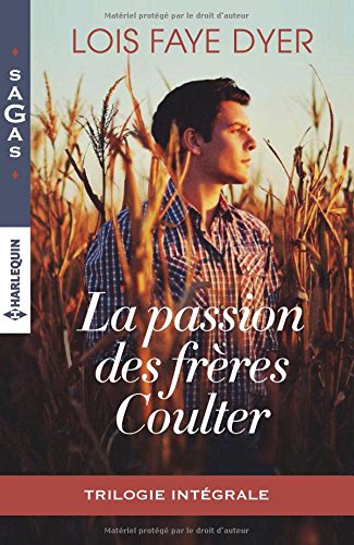 La passion des frères Coulter: Intégrale 3 romans