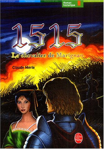 1515 Le chevalier de Marignan