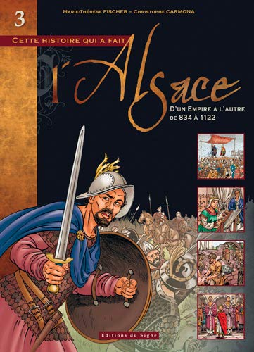BD Alsace : Tome III d'un Empire a l'Autre de 834 a 1122