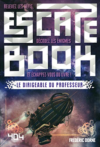 Escape Book Steampunk - Le Dirigeable du Professeur