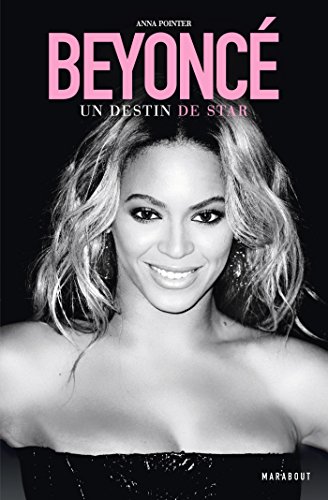 Beyoncé - Un destin de Star