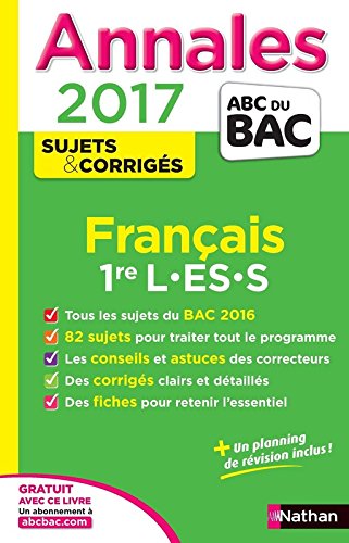 Annales ABC du BAC 2017 Français 1re L.ES.S