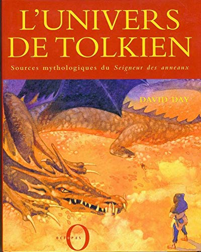 L'univers de Tolkien : Sources mythologiques du Seigneur des anneaux