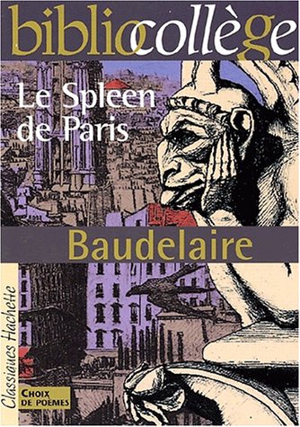 Le Spleen de Paris - Petits Poèmes en prose - Baudelaire