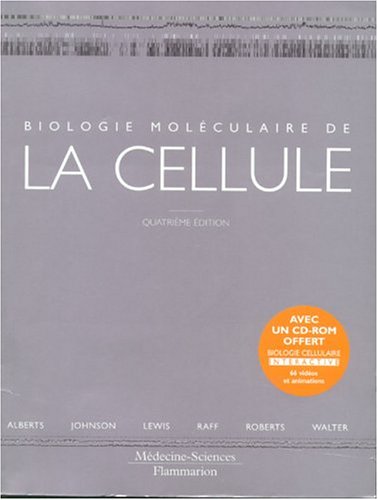 Biologie moléculaire de la cellule : Livre de cours