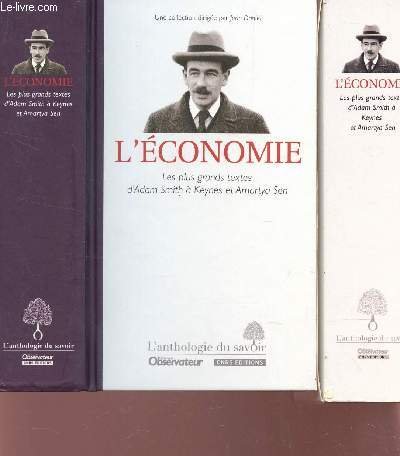 L'économie : Les plus grands textes d'Adam Smith à Keynes et Amartya Sen
