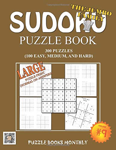 The Jumbo Family Sudoku Puzzle Book: 300 Puzzles (100 Easy, Medium, and Hard)