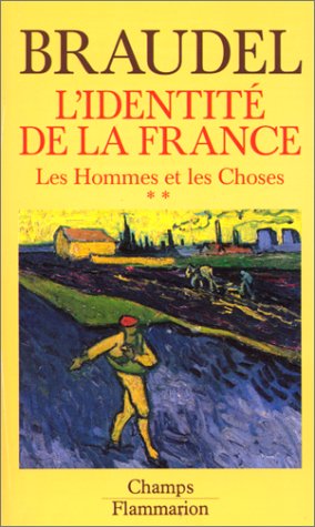 L'identité de la France. : Tome 3, Les hommes et les choses
