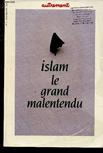 Islam. Le grand malentendu