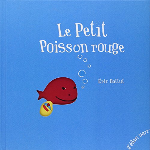 LE PETIT POISSON ROUGE (Nouvelle édition)