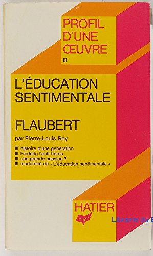 Profil D'Une Oeuvre:l'éducation sentimentale Flaubert