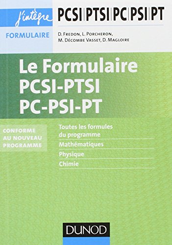 Le formulaire PCSI-PTSI-PC-PSI-PT - 5e éd. - nouveaux programmes 2013-2014