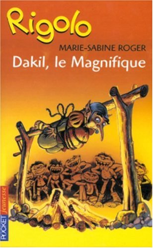 Rigolo, tome 5 : Dakil le Magnifique