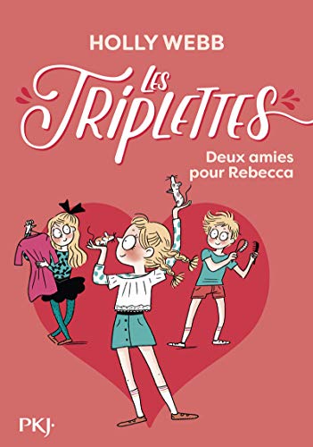 Les triplettes - tome 04 : Deux amies pour Rebecca (4)