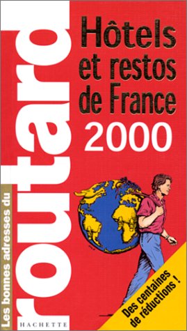 HOTELS & RESTOS DE FRANCE. Edition 2000.