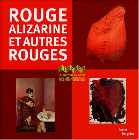 Rouge alizarine et autres rouges : Un parcours en zigzag dans les collections du centre Pompidou