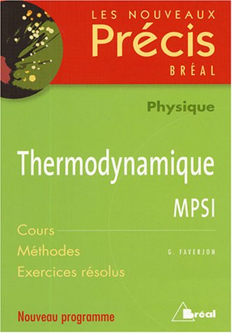 Thermodynamique MPSI : Cours Méthodes Exercices résolus