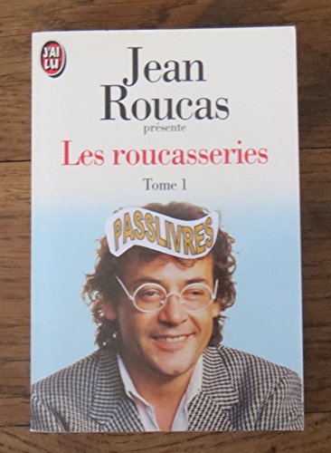 Les roucasseries, tome 1
