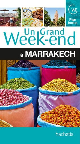 Un Grand Week-End à Marrakech