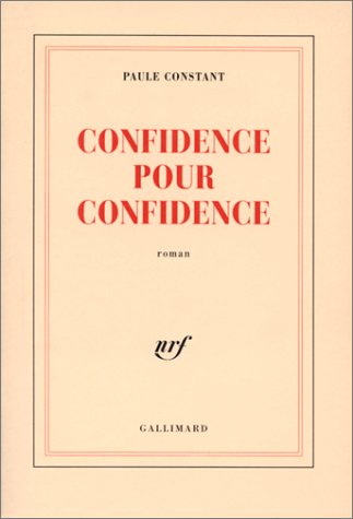Confidence pour confidence - Prix Goncourt 1998