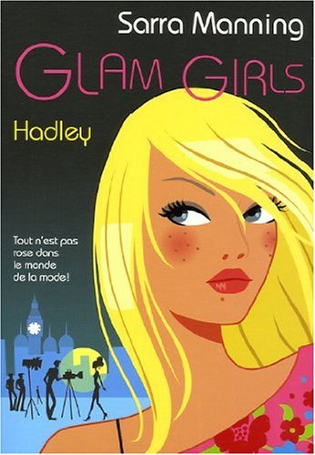 GLAM GIRLS T02 HADLEY