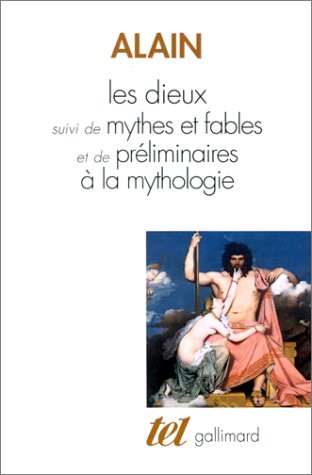 Les Dieux / Mythes et Fables /Préliminaire à la Mythologie