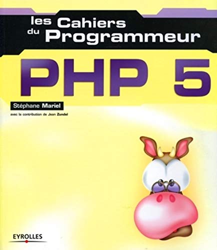 Les Cahiers du programmeur : PHP5