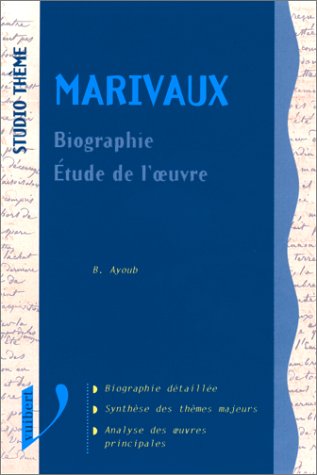 Marivaux : Biographie, étude de l'oeuvre