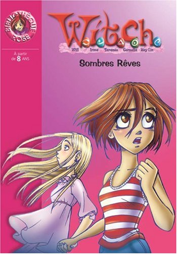 Witch, Tome 17 : Sombres Rêves
