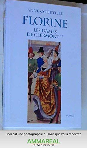 Florine (Les dames de Clermont.)