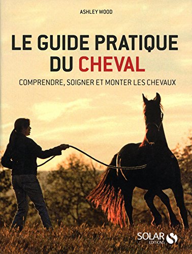 Guide pratique du cheval