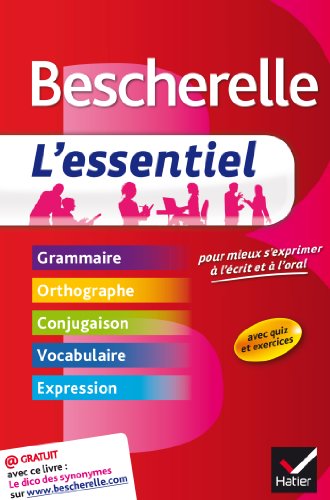 Bescherelle L'essentiel: Tout-en-un sur la langue française